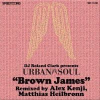 01. roland clark, urban soul - brown james (alex kenji main mix) 6:18
 



02. roland clark, urban